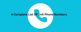 A Complete List Of Unit Phone Numbers