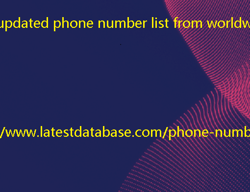 2024 updated phone number list from worldwide